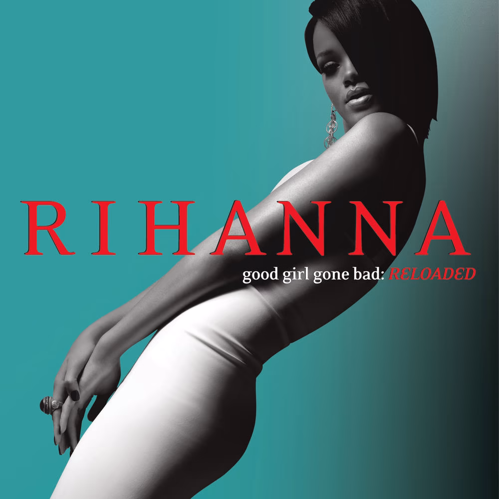 Cover Good Girl Gone Bad: Reloaded, Rihanna